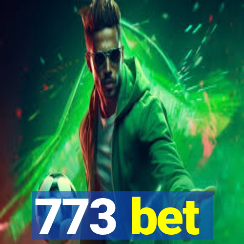 773 bet