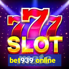 bet939 online