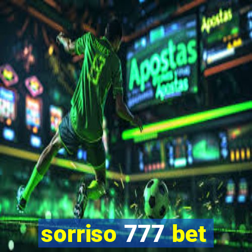 sorriso 777 bet