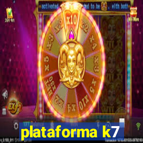 plataforma k7