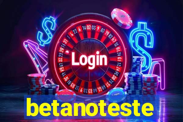 betanoteste