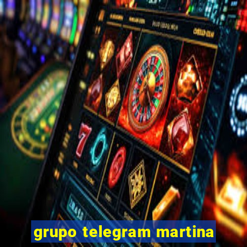 grupo telegram martina