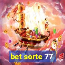 bet sorte 77