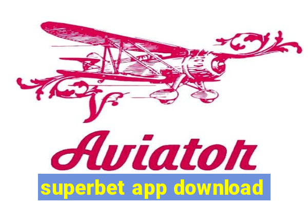 superbet app download