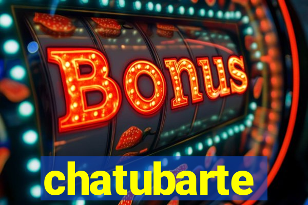 chatubarte