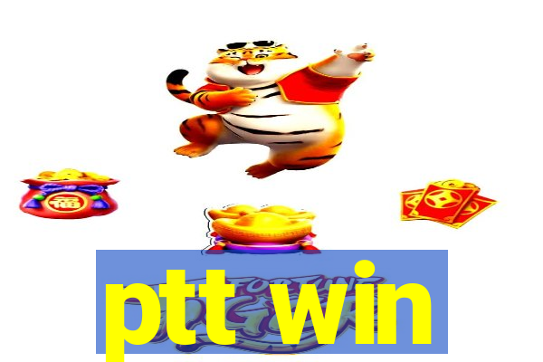 ptt win