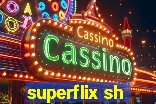 superflix sh