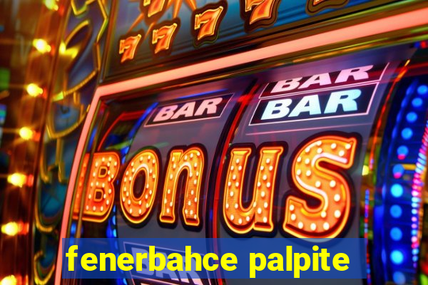 fenerbahce palpite