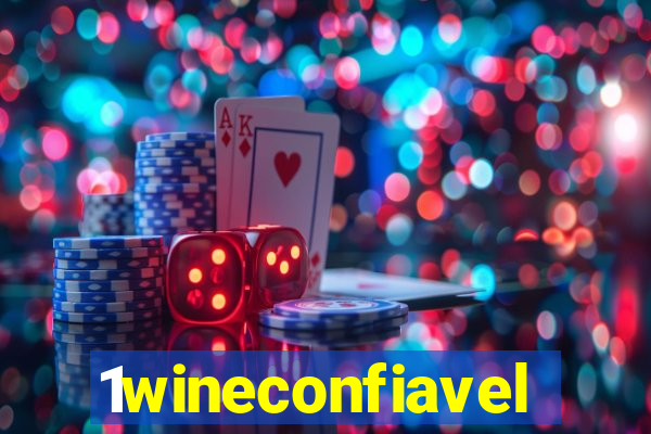 1wineconfiavel