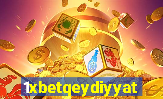 1xbetqeydiyyat