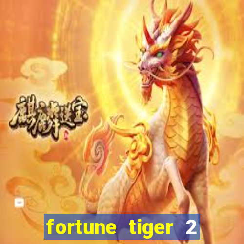 fortune tiger 2 revenge demo