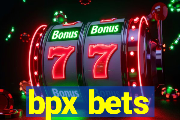 bpx bets