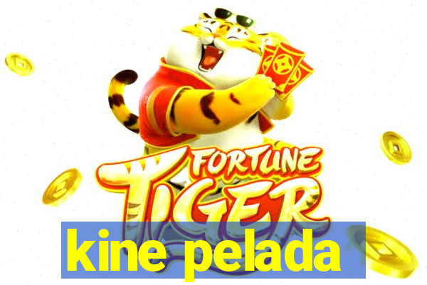 kine pelada