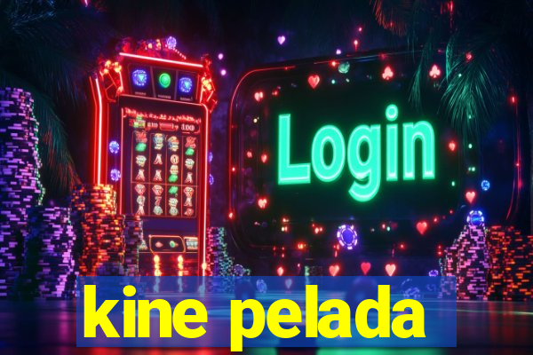 kine pelada