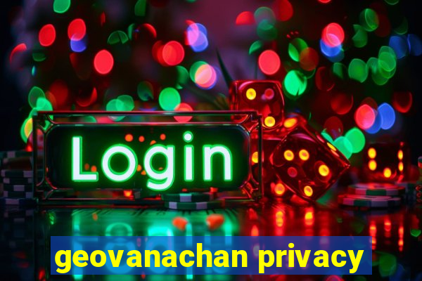 geovanachan privacy