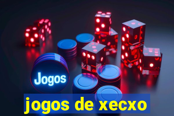 jogos de xecxo