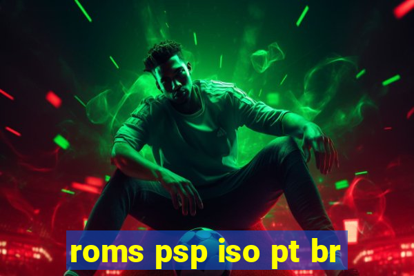 roms psp iso pt br