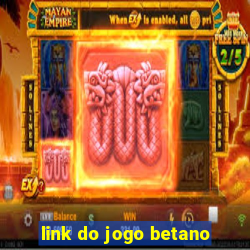 link do jogo betano