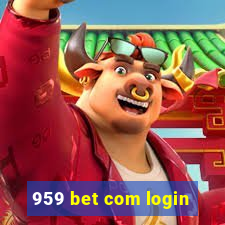 959 bet com login