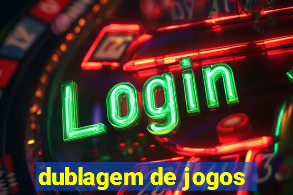 dublagem de jogos