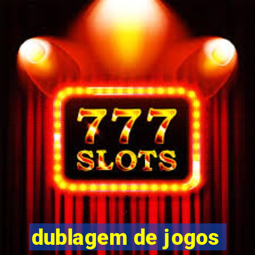 dublagem de jogos