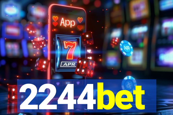 2244bet