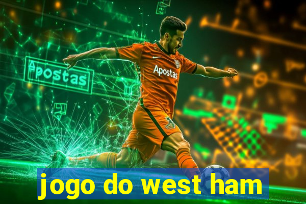 jogo do west ham