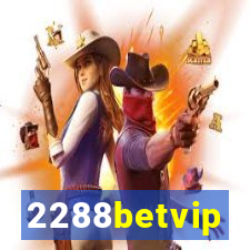 2288betvip