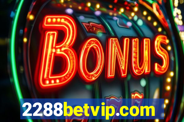 2288betvip.com