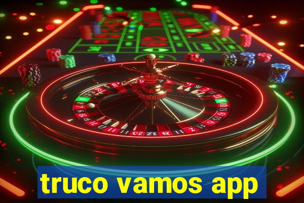 truco vamos app