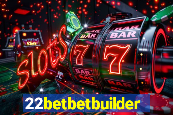 22betbetbuilder