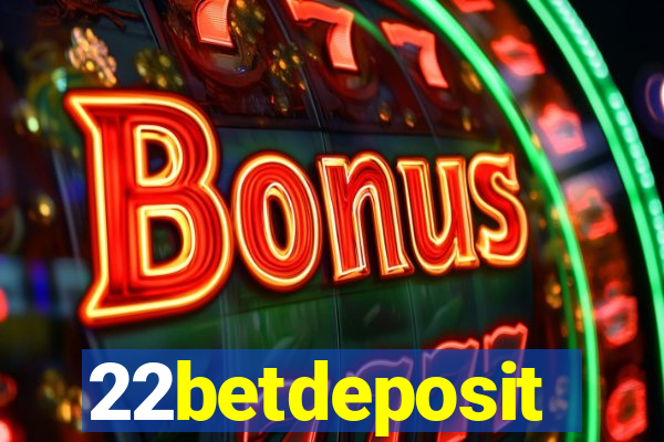 22betdeposit