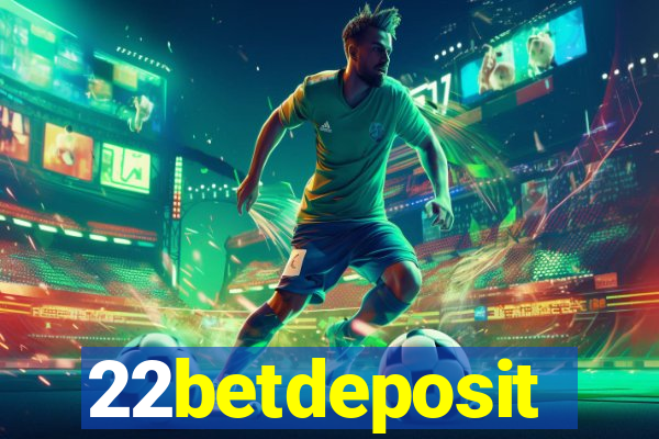 22betdeposit