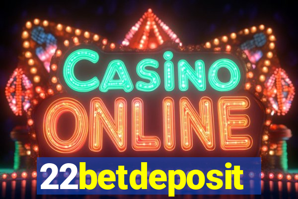 22betdeposit