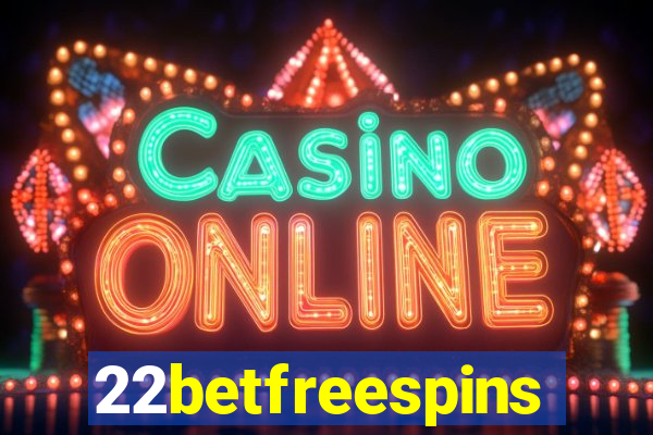 22betfreespins