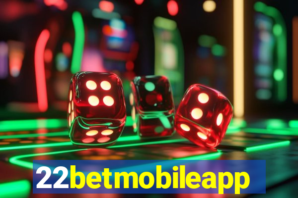 22betmobileapp