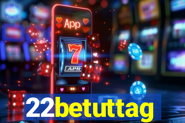 22betuttag