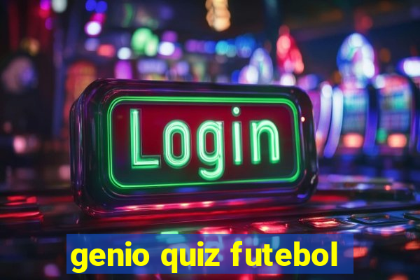 genio quiz futebol