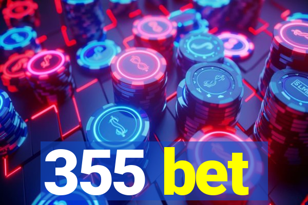 355 bet