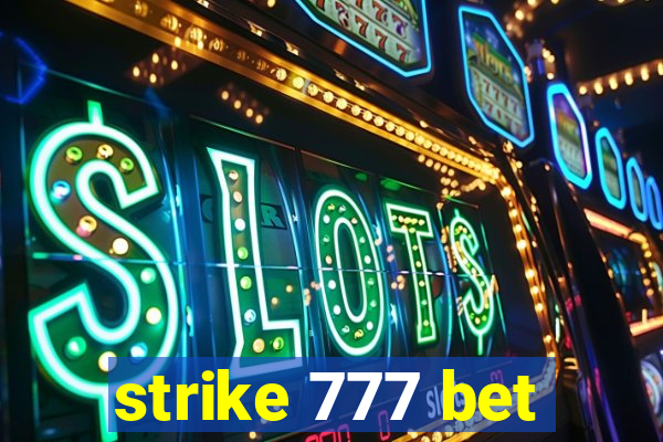 strike 777 bet