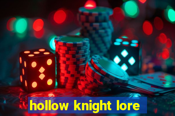 hollow knight lore