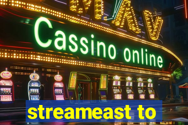 streameast to