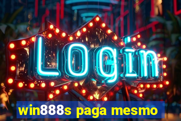 win888s paga mesmo