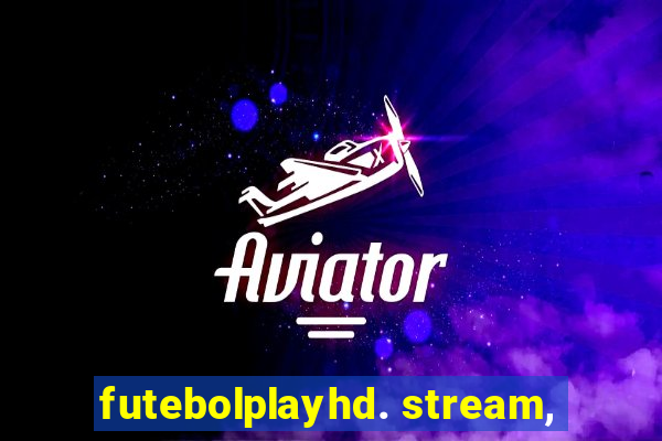 futebolplayhd. stream,