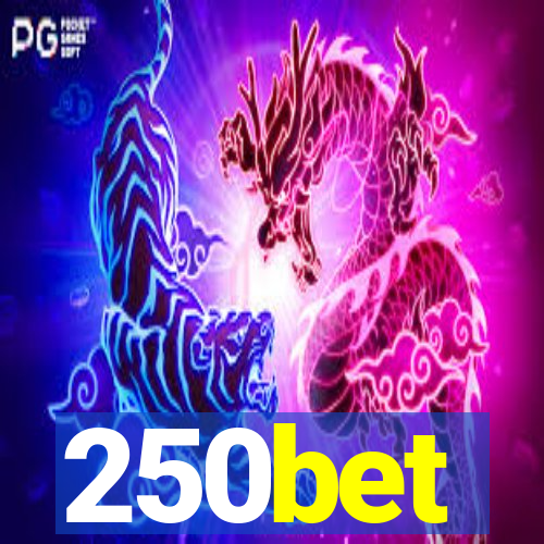 250bet