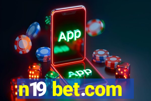 n19 bet.com