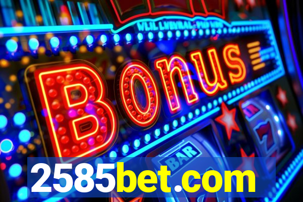 2585bet.com