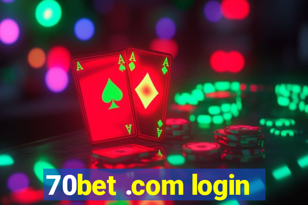 70bet .com login