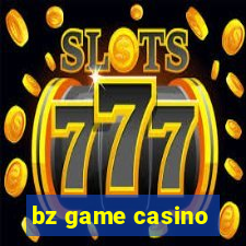 bz game casino