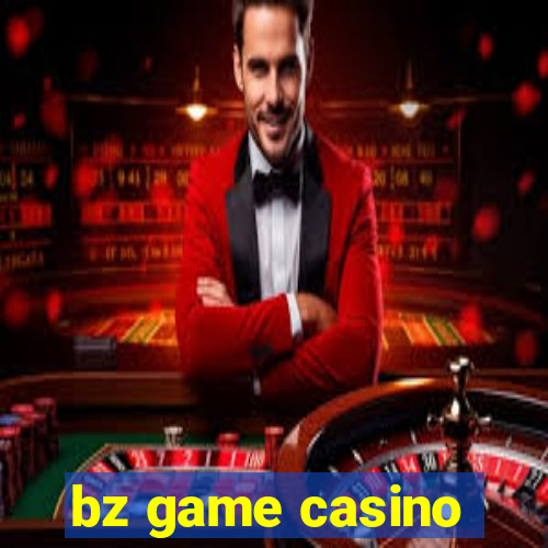 bz game casino